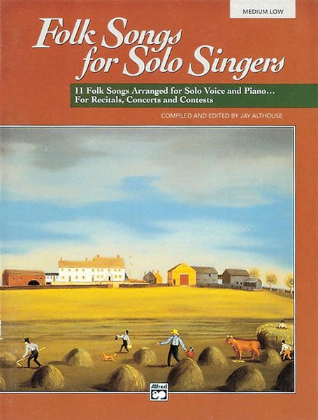 Folk Songs For Solo Singers, Vol. 1 : For Medium-Low Voice and Piano.