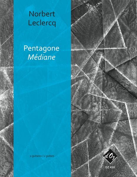 Pentagone - Mediane : Pour 2 Guitares.