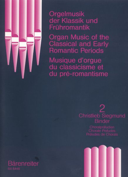 Orgelmusik der Klassik und Fruehromantik, Band 2.