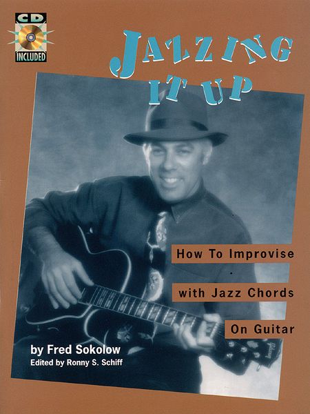 Jazzing It Up : How To Improvise With Jazz Chords On Guitar.