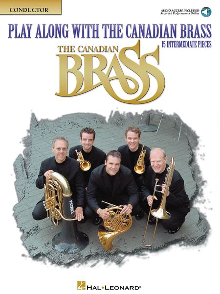 Play Along With The Canadian Brass : 15 Intermediate Pieces - Conductor's Score.