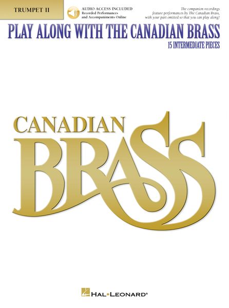 Play Along With The Canadian Brass : 15 Intermediate Pieces - Trumpet 2.