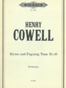 Hymn and Fuguing Tune No. 16 : For Orchestra.