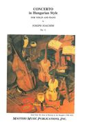 Concerto In Hungarian Style, Op. 11 : For Violin and Orchestra - Piano reduction.