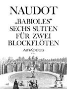 Babioles, 6 Suiten : Für 2 Violinen.