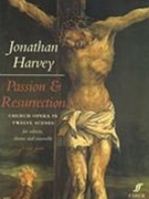 Passion & Resurrection : Church Opera In Twelve Scenes For Soloists, Chorus and Ensemble (1981).
