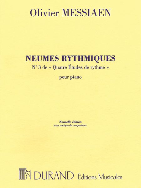 Neumes Rythmiques, No. 3 De Quatre Etudes De Rythme : Pour Piano / Nouvelle Edition.