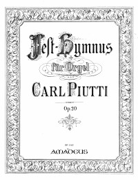 Fest-Hymnus Op. 20 : Für Orgel; Festival Hymn For Organ.