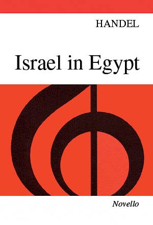Israel In Egypt : A Sacred Oratorio.