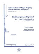 Introduction To Organ Playing In 17th and 18th Century Style - Second Edition.