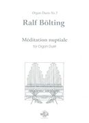 Meditation Nuptiale : For Organ Duet.