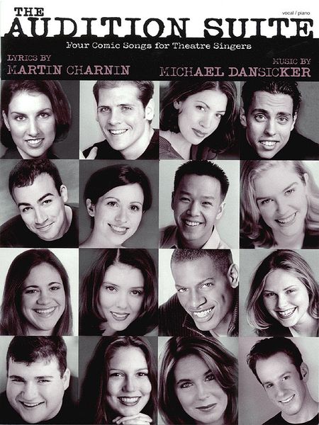 Audition Suite : Four Comic Songs For Theatre Singers / Lyrics by Martin Charnin.