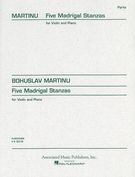 5 Madrigal Stanzas : For Violin and Piano.