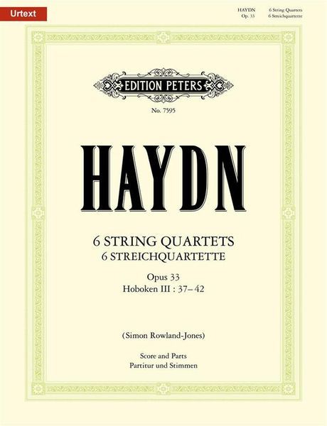 6 String Quartets, Op. 33, Hob. III:37-42 / edited by Simon Rowland-Jones.
