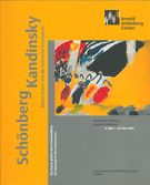 Schönberg, Kandinsky, Blauer Reiter und Die Russische Avantgarde.