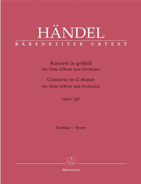Konzert In G-Moll : Für Flöte (Oboe) und Orchester HWV 287.