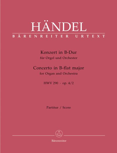 Konzert In B-Dur : Für Orgel und Orchester HWV 290 Op. 4/2.