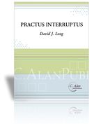 Practus Interruptus : For Alto Saxophone and Percussion.