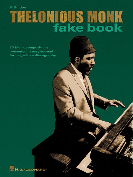 Thelonious Monk Fake Book : Bb Edition / transcribed by Steve Cardenas.