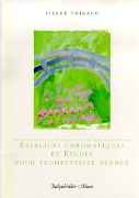 Chromatic Exercises and Technical Studies For The Advanced Trumpeter.
