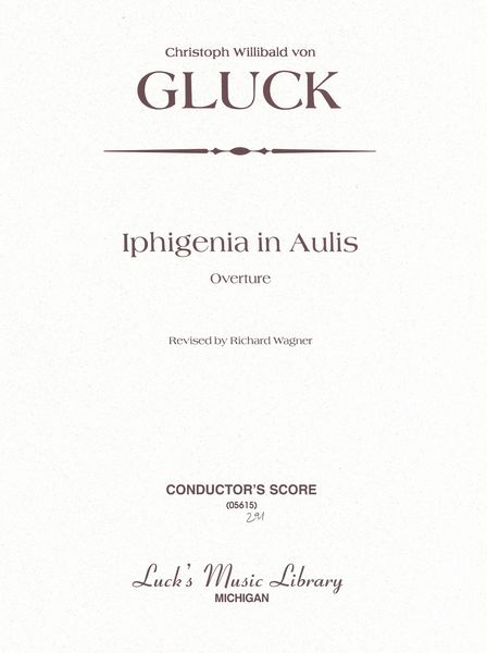 Iphigenia In Aulis : Overture / Concert Ending Wagner.