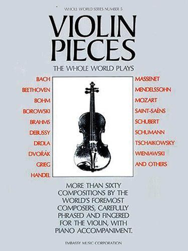 Violin Pieces The Whole World Plays.