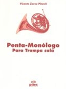 Penta-Monologo : Para Trompa Solo.