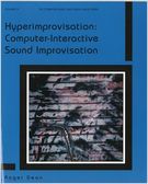 Hyperimprovisation : Computer-Interactive Sound Improvisation.
