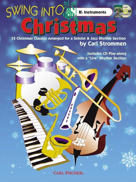 Swing Into Christmas : For Bb Instruments.