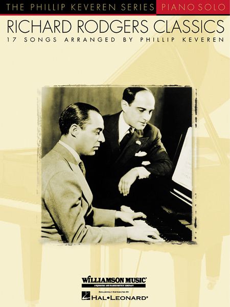 Richard Rodgers Classics : 17 Songs arranged by Phillip Keveren For Piano Solo.