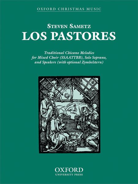Los Pastores : Traditional Chicano Melodies For Mixed Choir, Solo Soprano and Speakers.