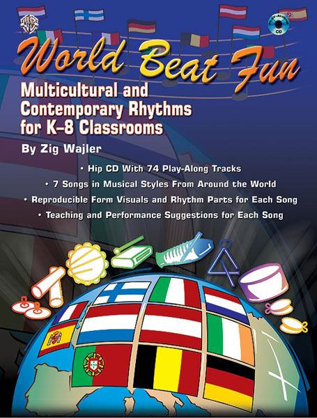 World Beat Fun : Multicultural and Contemporary Rhythms For K-8 Classrooms.