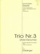 Trio No. 3 (Aziz Djoune) : For Clarinet, Violin and Piano.