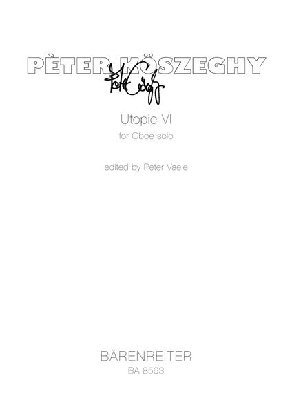 Utopie VI : For Oboe Solo / edited by Peter Veale (1996).