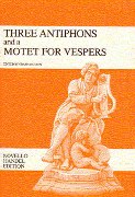 Three Antiphons and A Motet For Vespers.