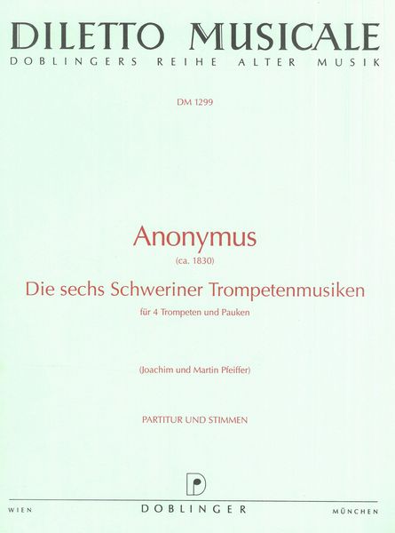 Sechs Schweriner Trompetenmusiken : Für Trompeten und Pauken.