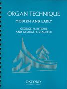 Organ Technique - Modern and Early.