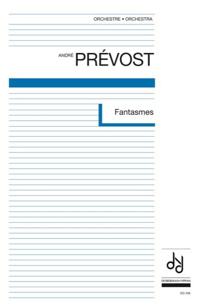 Fantasmes : For Orchestra.