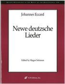 Newe Deutzsche Lieder / edited by Magen Solomon.