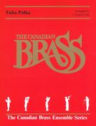 Tuba Polka / arranged For Brass Quintet by J. Scott Irvine.