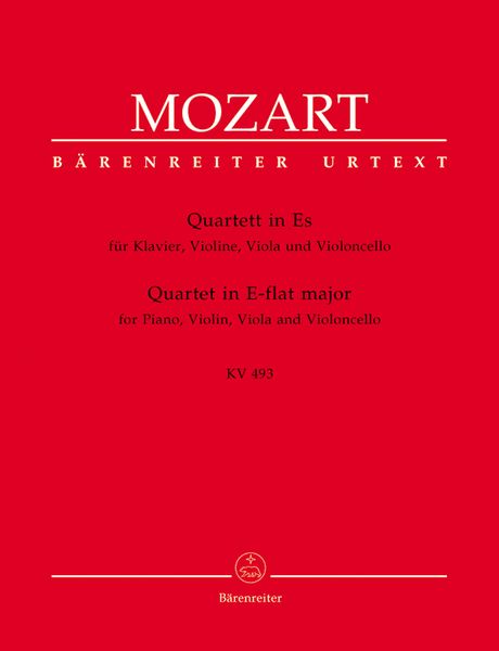 Quartet In E Flat Major, K. 493 : For Piano, Violin, Viola and Violoncello.