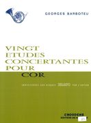 Etudes Concertantes (20) = Vingt Etudeds : For Horn.