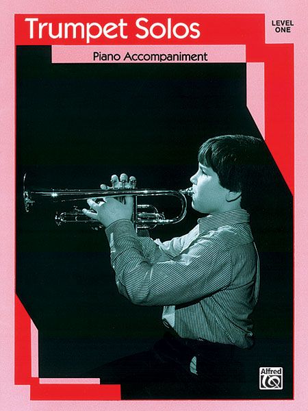 Trumpet Solos, Level 1 : Piano Accompaniment.