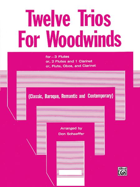 Twelve Trios : For Woodwinds. arr. Don Schaeffer.