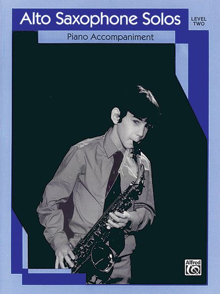 Alto Saxophone Solos, Level 2 : Piano Accompaniment.