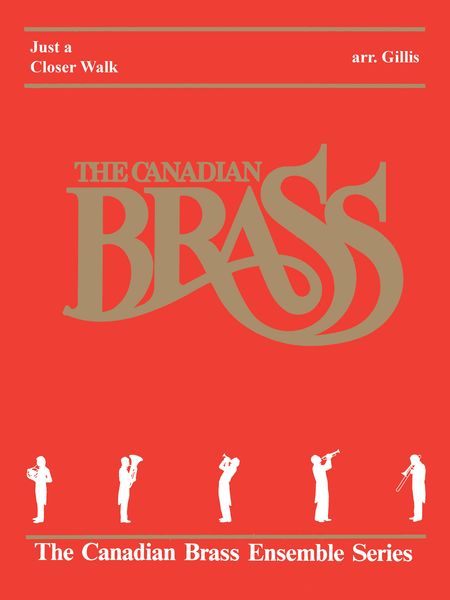 Just A Closer Walk : For Brass Quintet.