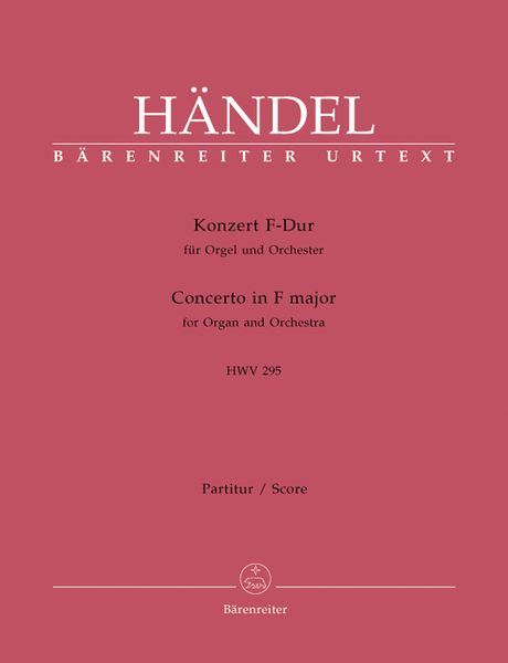 Concerto In F Major, HWV 295 : For Organ and Orchestra.