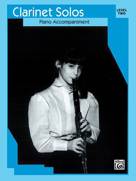 Clarinet Solos, Level 2 : Piano Accompaniment.