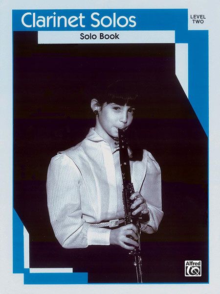 Clarinet Solos, Level 2 / Solo Book.