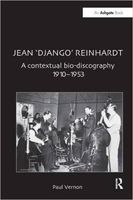 Jean Django Reinhardt : A Contextual Bio-Discography, 1910-1953.